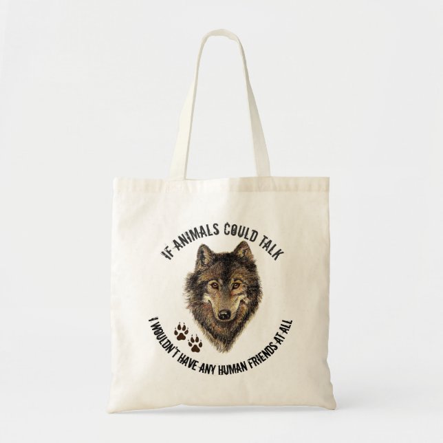 Tote Bag Citation amusante des amis animaux inspirés Wolf (Devant)
