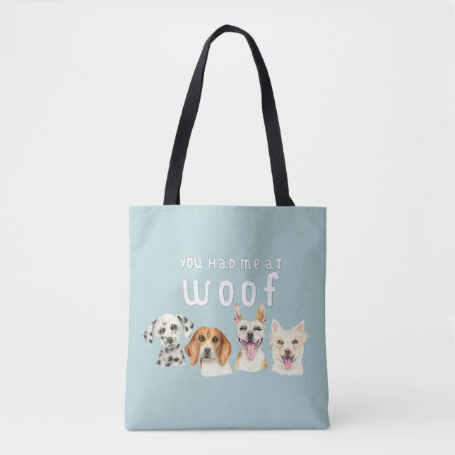 Tote Bag Citation de chien vous m'avez eu chez Woof (Devant)