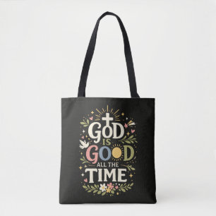 Tote Bag Citation de foi chrétienne Dieu Est Bon Tout Le Te
