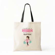 Citation de shopping amusante Pas une lâcheuse pou