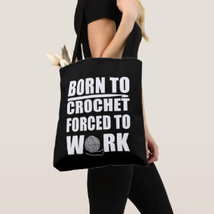 Tote Bag Citation drôle de crocheteurs cadeau crochet
