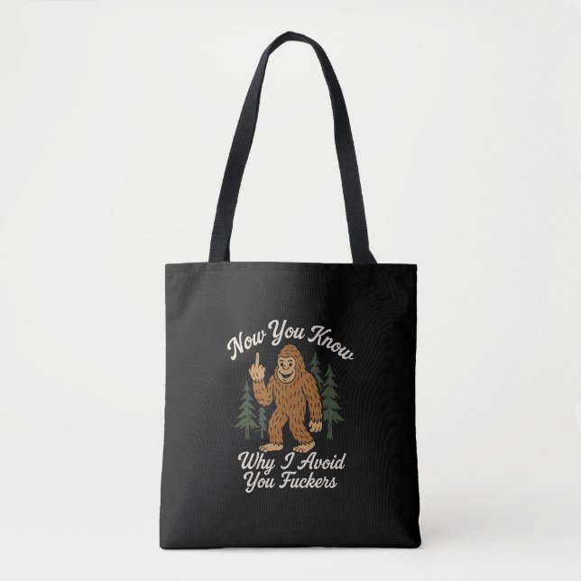 Tote Bag Citation drôle sarcastique d'évitement de Bigfoot  (Devant)