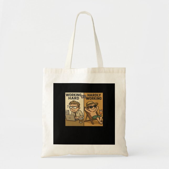 Tote Bag Citation Drôle Travaillant Dur Ou Travaillant Diff (Devant)