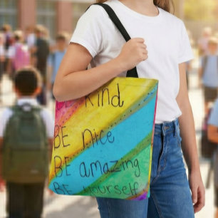 Tote Bag Citation Inspirante Arc-en-Ciel Soyez Gentil Soyez