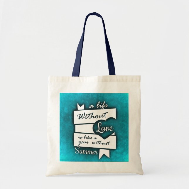 Tote Bag Citation inspirée sur l'amour sur le turquoise (Devant)