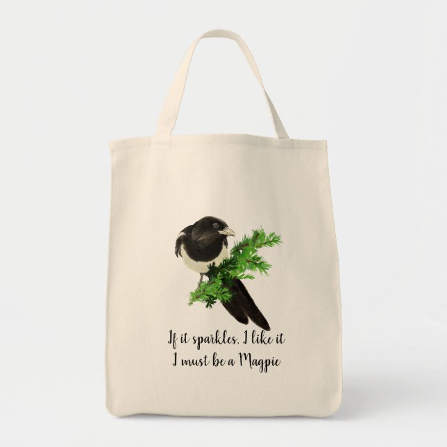 Tote Bag Citation Magpie amusante Si elle Étincelle Je l'ai (Devant)