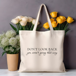 Tote Bag Citation Ne Regardez Pas En Arrière Vous N'allez P