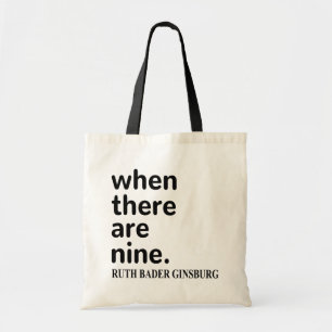 Tote Bag Citation RBG, Lorsqu'Il Y A Neuf