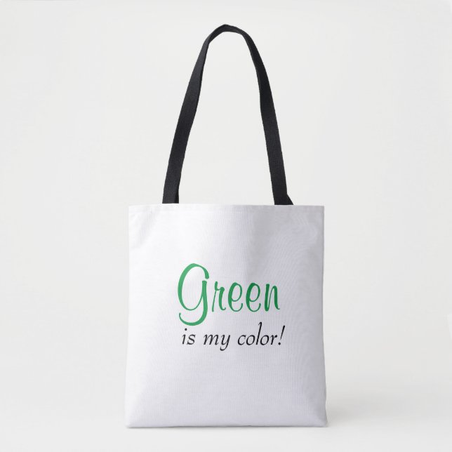 Tote Bag Citation Vert Est Ma Couleur Simple (Devant)