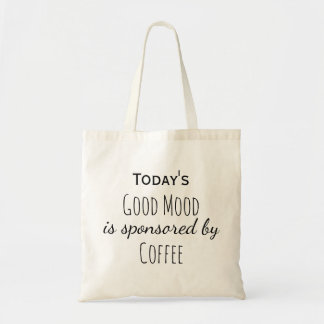 Tote Bag Coffee Good Mood Funny