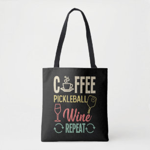 Tote Bag Coffee Pickleball Wine Repeate
