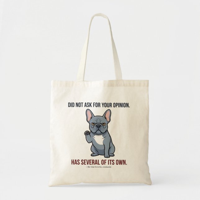 Tote Bag Conception de Frenchie Bleu N'a Pas Demandé Votre  (Devant)