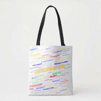 Tote Bag conception de sacs, Questions existentielles