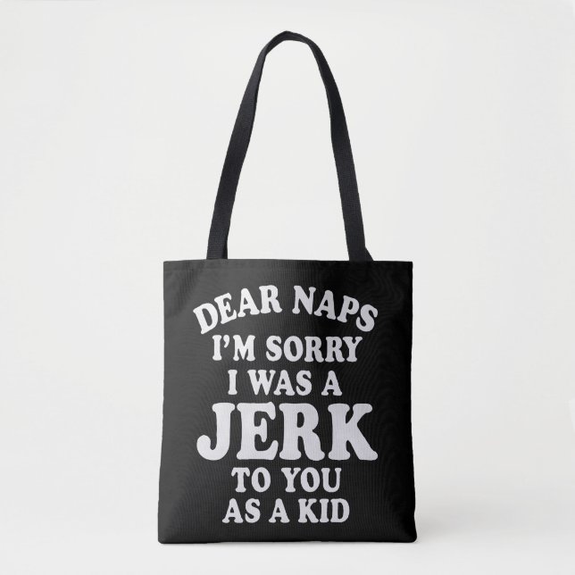 Tote Bag Conception de texte d'excuse "Cher Naps" drôle et  (Devant)