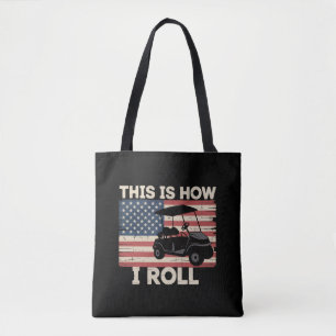 Tote Bag Conducteur de voiturette de golf C'est comme ça qu