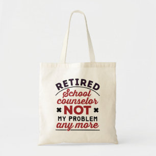 Tote Bag Conseiller Scolaire Retraité Plus Mon Problème