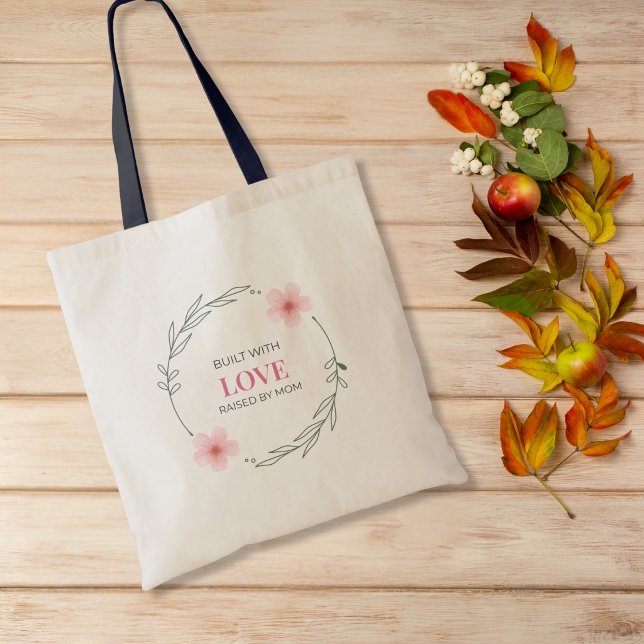 Tote Bag Construit Avec Amour Élevé Par Maman Citation Flor (Créateur téléchargé)