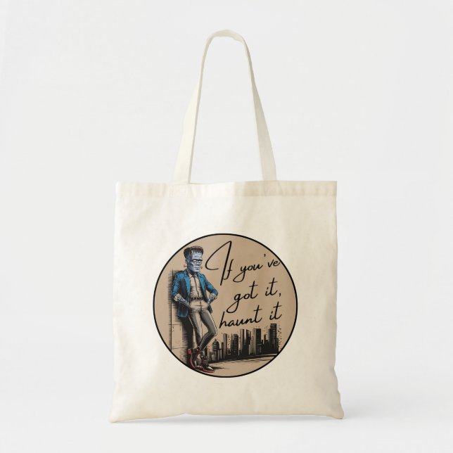 Tote Bag Cool Frankenstein Si vous l’avez, Haunt it (Devant)