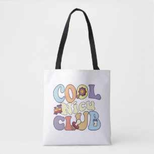 Tote Bag Cool Nicu Club Unité de soins intensifs néonatals 