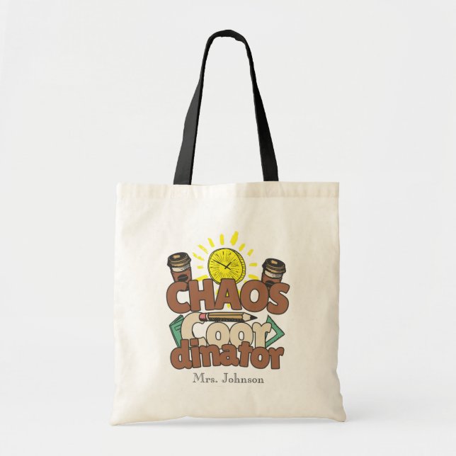 Tote Bag Coordinateur Chaos Nom de l'enseignant personnalis (Devant)