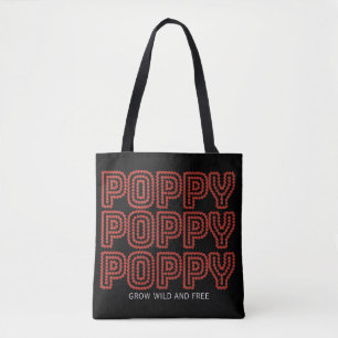 Tote Bag Coquelicot Grandir Sauvage Libre Lettre Floral