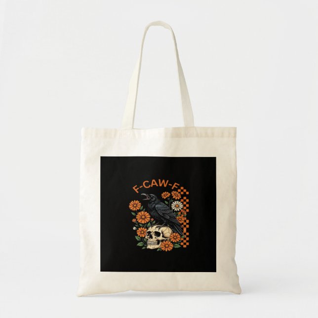 Tote Bag Corbeau F-Caw-F Drôle Halloween Gothique Créatif (Devant)