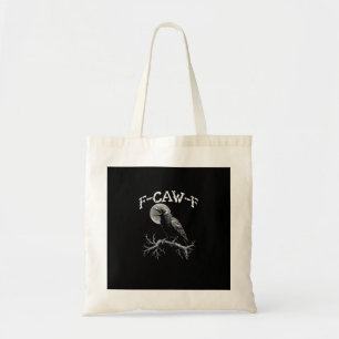 Tote Bag Corbeau F-Caw-F Oiseau Drôle Corbeau Humour Créati