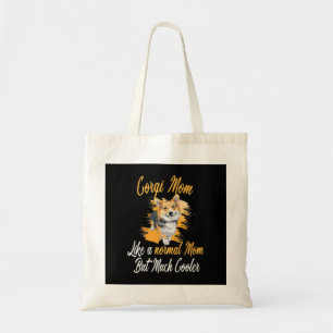 Tote Bag Corgi Maman Comme Une Mère Normale Corgis Dog Cor