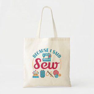 Tote Bag Coudre Lover Parce Que J'Ai Dit Coudre