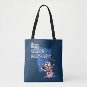Tote Bag Courage du chien lâché   Où est tout le monde ?