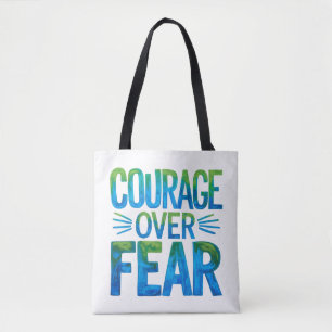 Tote Bag Courage plutôt que la peur