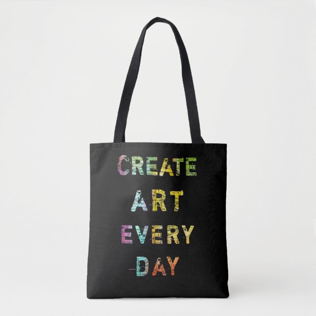 Tote Bag Créez l'art chaque jour (Devant)