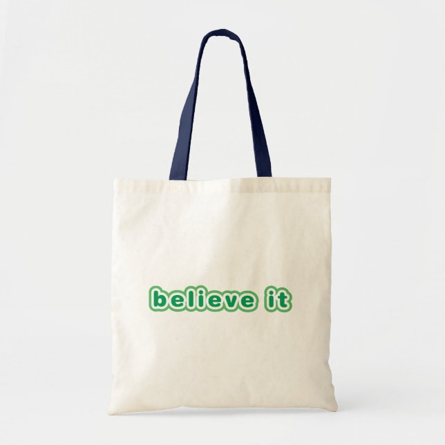 Tote Bag Croyez-Le (Vert) (Devant)