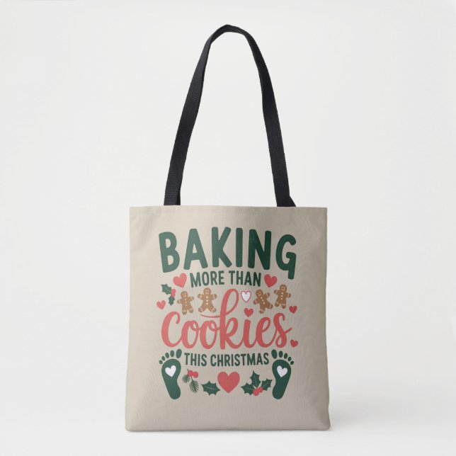 Tote Bag Cuire plus que des biscuits ce Noël Grossesse  (Devant)