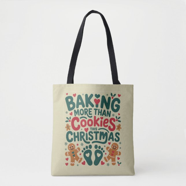 Tote Bag Cuire plus que des biscuits ce Noël Grossesse  (Devant)