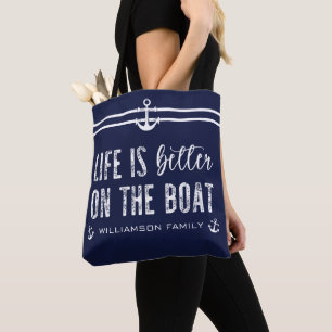 Tote Bag Custom Life est meilleur sur le bateau Boat Life