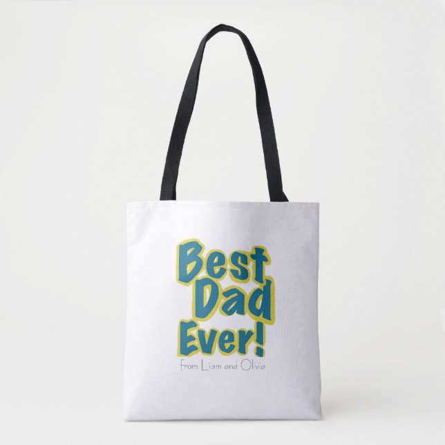 Tote Bag Custom Name Best Dad Ever (Devant)
