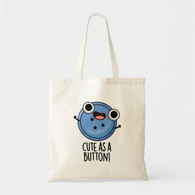 Tote Bag Cute As A Button Funny Sewing Pun (Devant)