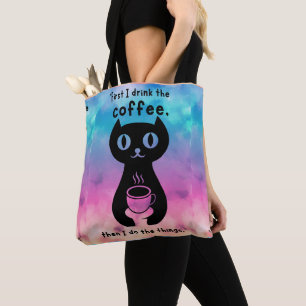 Tote Bag D'abord je bois le café puis je fais cette chose