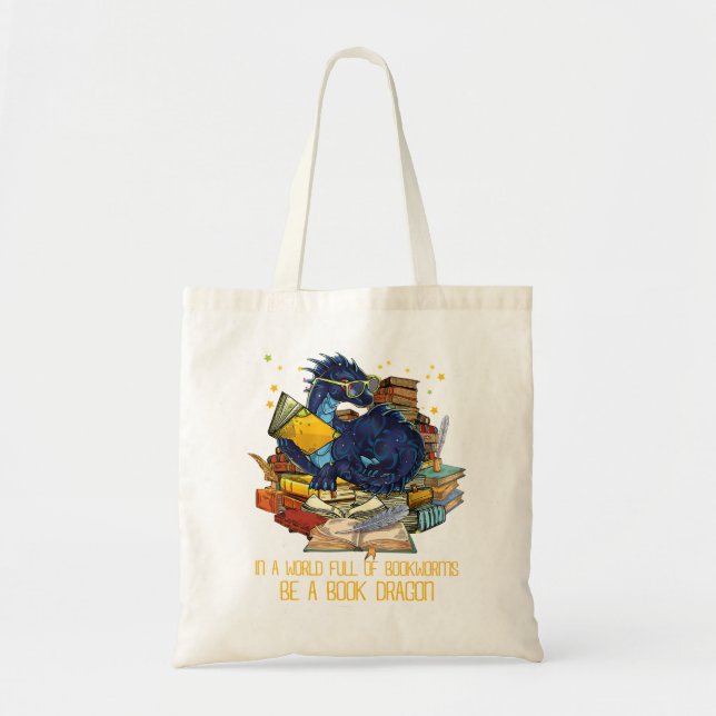 Tote Bag Dans Un Monde Plein De Bookworts Soyez Un Dragon D (Devant)