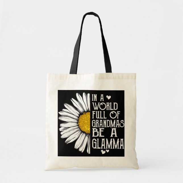 Tote Bag Dans Un Monde Plein De Grandmas Soyez Un Glamma Da (Devant)