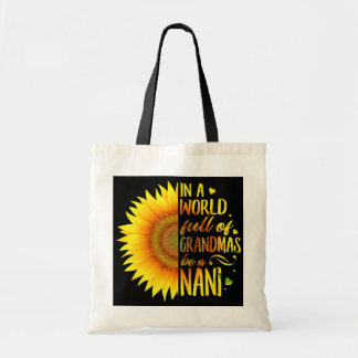 Tote Bag Dans Un Monde Plein De Grandmas Soyez Un Tournesol