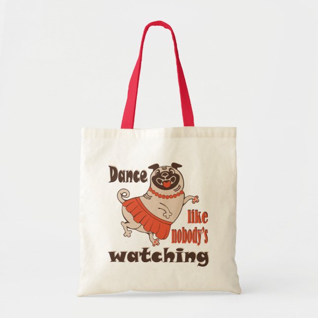 Tote Bag Danse comme personne ne regarde poule Carlin chien (Devant)