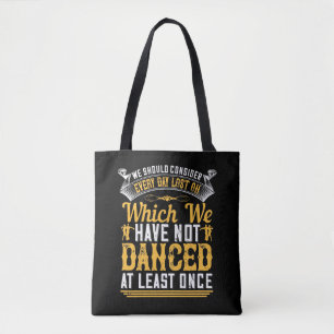Tote Bag Danse - Danser Au Moins Une Fois Par Jour