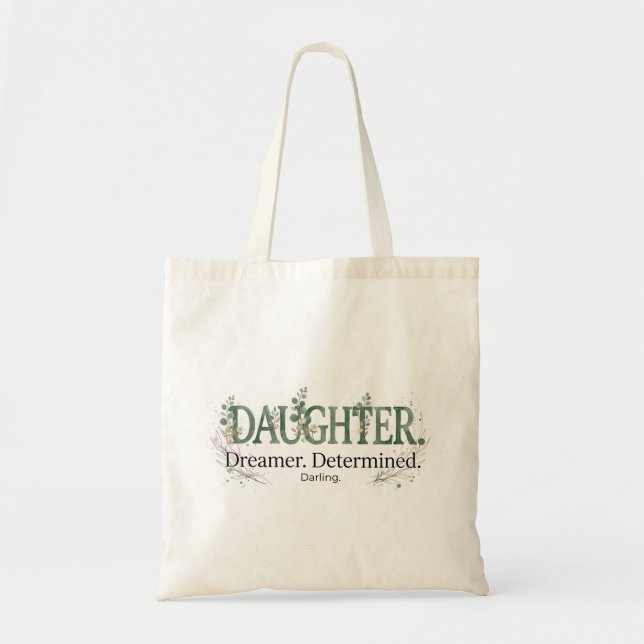 Tote Bag Daughter Dreamer Determined Darling  (Devant)