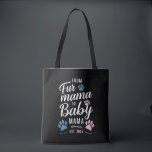 Tote Bag De Fur Mama à Baby Mama Est 2025 Chien Cat Maman<br><div class="desc">De Fur Mama à Baby Mama Est 2025 Chien Chat Nouvelle Maman</div>