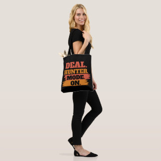 Tote Bag Deal Hunter Mode On – Funny Shopping Lover 