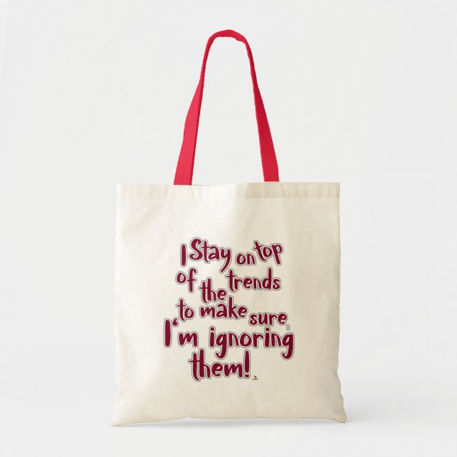 Tote Bag Déclaration Ignorer les Tendances Motto Humour Des (Devant)