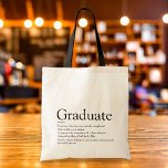 Tote Bag Définition de diplômé personnalisée Moderne<br><div class="desc">Personnalisez votre diplômé pour créer un cadeau unique. Une façon parfaite de leur montrer à quel point ils sont extraordinaires chaque jour. Conçu par Thisisnotme©</div>