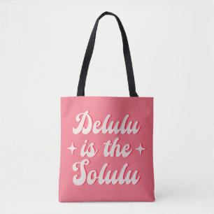 Tote Bag Delulu Est Le Solulu